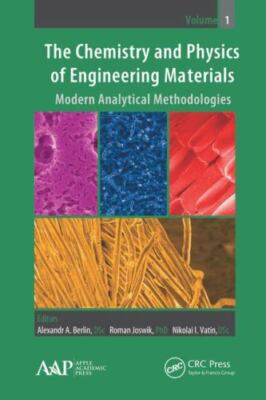 Chemistry and Physics of Engineering Materials : Modern Analytical Methodolog...