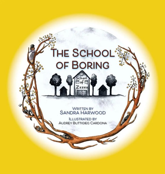 Sandra Harwood | The School Of Boring | Buch | Englisch (2021) | Sandra Harwood-image