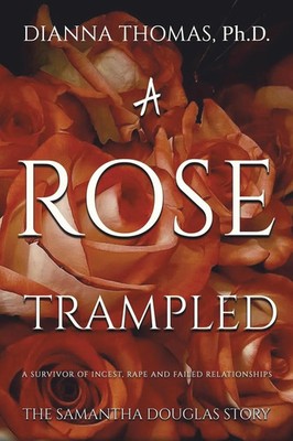 Dianna Thomas | A Rose Trampled | Taschenbuch | Englisch (2021)
