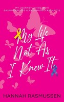 Hannah Rasmussen (U. A.) | My Life Not As I Knew It | Taschenbuch | Englisch