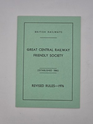 British Railways Great Central Railway Friendly Society Revised Rules 1976 Rare