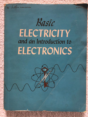 Basic Electricity And An Introduction To Electronics by Howard W Sams 1973