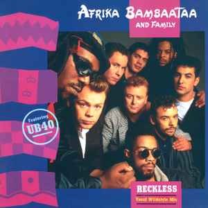 Afrika Bambaataa And Family* Featuring UB40 - Reckless (Vocal Wildstyle Mix), 12