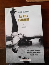 La vita estranea Mario Balsamo Editore Morellini ESCAPOLOGO MAGO