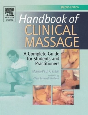 HANDBOOK OF CLINICAL MASSAGE: A COMPLETE GUIDE FOR By Cassar Mario-paul Nd Do VG