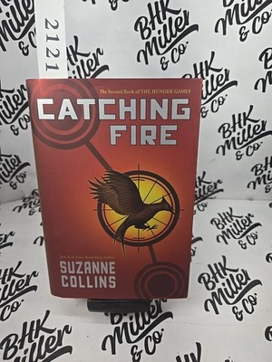 Catching Fire (The Second Book of the Hunger Games) by Suzanne Collins