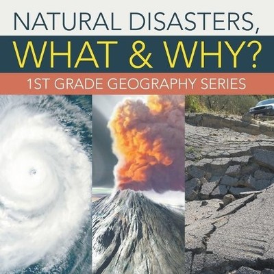 Baby Professor Natural Disasters, What & Why? (Taschenbuch)