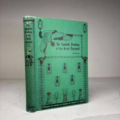 The Symbolic Prophecy of the Great Pyramid by H Spencer Lewis 1953 5th