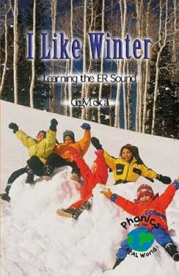 I Like Winter: Learning the ER Sound (Phonics for the Real World) - VERY GOOD