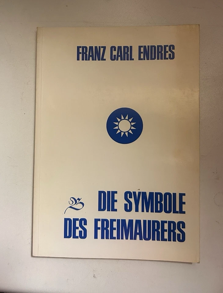 Franz Carl Endres Die Symbole des Freimaurers - Bild 1 von 1