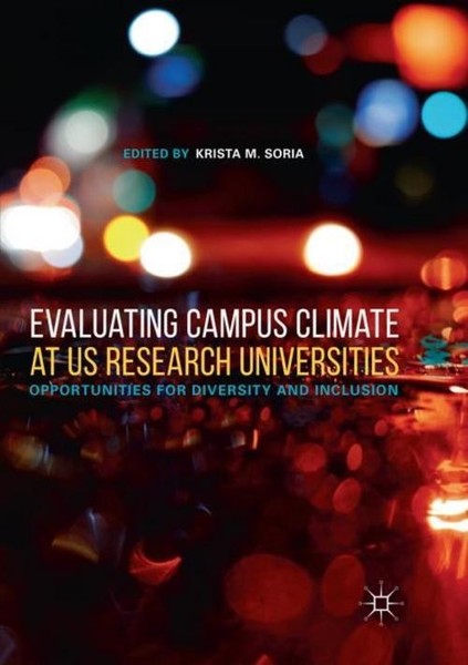 Evaluating Campus Climate At Us Research Universities Krista M. Soria-image