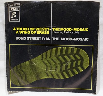 The Mood-Mosaic - A Touch Of Velvet - A Sting Of Brass - 45 RPM Single 7''