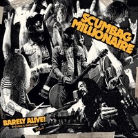 Scumbag Millionaire - Barely Alive! B-SIDES Oddities - Volume 2 - Vin - F72Z