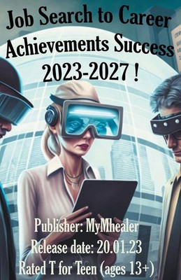 Job Search to Career Achievements Success 2023-2027 ! Mymhealer Taschenbuch 2023