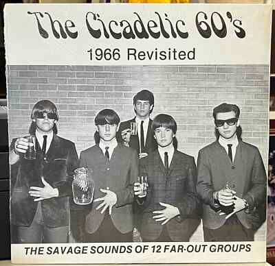 SEALED  The Cicadelic 60 s: 1966 Revisited  LP   garage bands