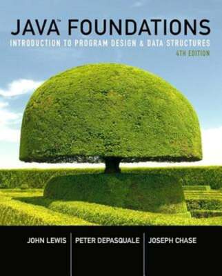 Java Foundations: Introduction to Program Design and Data Structures by Lewis