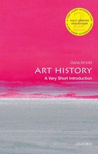 Art History: A Very Short Introduction by Arnold