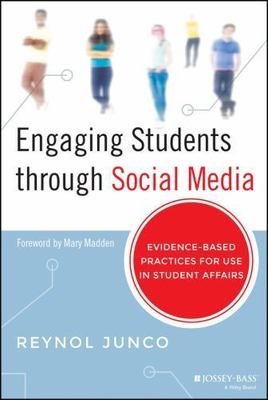 Engaging Students Through Social Media: Evidence-Based Practices for Use in...