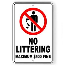 No Littering 500 Max Fine Sign / Decal  / Trash Dumping Do Not Litter Sl009 /