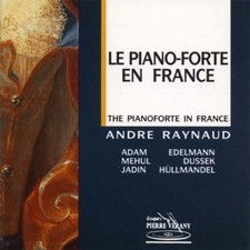 Das Hammerklavier in Frankreich [Audio CD] Raynaud,Andre; Adam; Mehul; Jadin and