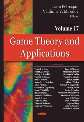 Game Theory & Applications: Volume 17 -- Game-Theoretic Models in Mathematical E