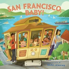 San Francisco, Baby! Hardcover