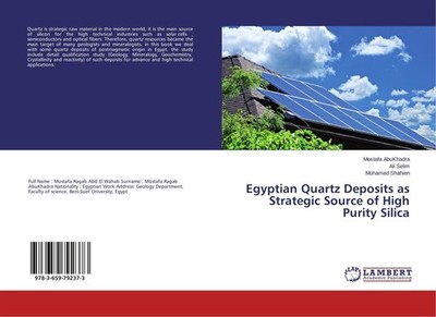 Egyptian Quartz Deposits as Strategic Source of High Purity Silica Mostafa AbuKh