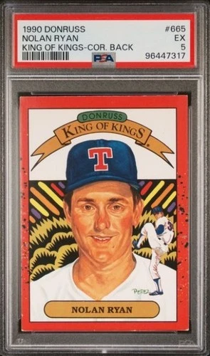 1990 Donruss - Nolan Ryan HOF #665 - King of Kings - Texas Rangers PSA 5
