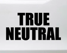 True Neutral Vinyl Sticker - RPG Role Playing Character Alignment V2 - Decal