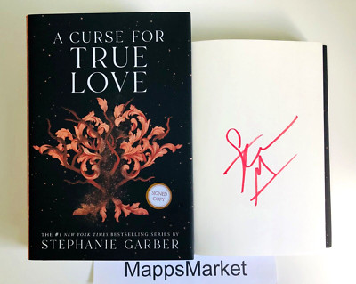 SIGNED A Curse for True Love (Once Upon a Broken Heart) STEPHANIE GARBER 1/1 HC
