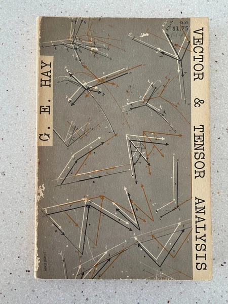 Vintage Book 1953 Edition - Vector and Tensor Analysis by G. E. Hay