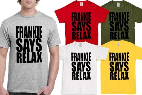 Frankie Says Relax Solid White - Mens Funny Novelty Gift T Shirt retro Tshirts