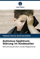 Tatiane Garcia Zuchi Jeronimo | Autismus-Spektrum-StöRung Im Kindesalter | Buch