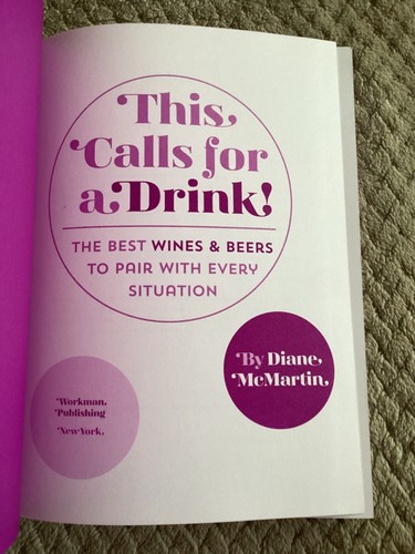 This Calls for a Drink!: Best Wines & Beers to Pair with Every Situation HC - Picture 4 of 7