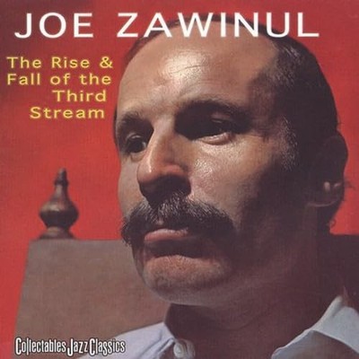 Joe Zawinul Rise & Fall of the 3rd Stream (CD)