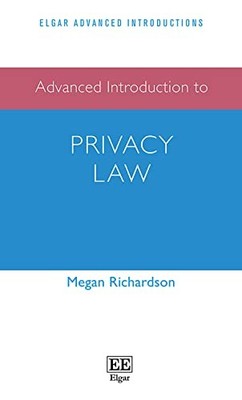 Advanced Introduction to Privacy Law (Elgar Advanced... - Richardson, Megan