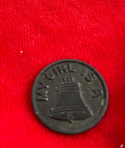 Vintage Token " My Girl is a Bell " Token - Picture 3 of 7