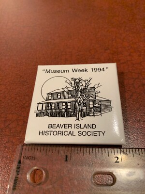 Beaver Island Michigan Museum Week 1994 Historical Society Pin FREE SHIPPING