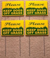 4 PLEASE KEEP DOGS OFF GRASS 6"X9" Plastic Coroplast Signs w/ Stakes g/y