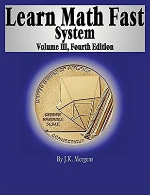 Learn Math Fast System Volume III