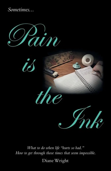 Diane Wright | Pain Is The Ink | Taschenbuch | Englisch (2019) | Westbow Press-image