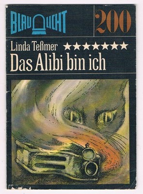 Blaulicht 200 . Das Alibi bin ich . Linda Teßmer