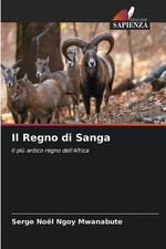 Il Regno di Sanga by Serge No?l Ngoy Mwanabute (Italian) Paperback Book