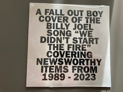 Fall Out Boy    We Didn't Start The Fire Vinyl, 7'', 45 RPM, Single Sided