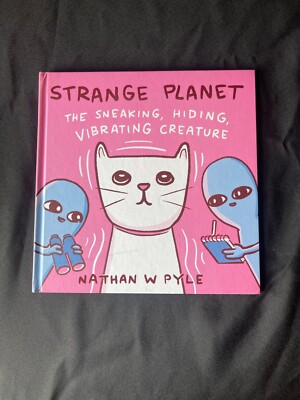 Strange Planet The Sneaking Hiding Vibrating Creature SIGNED Nathan Pyle (2021)