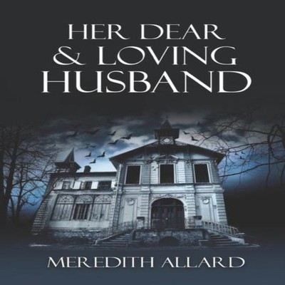 Her Dear and Loving Husband Meredith Allard Paperback Amazon Digi