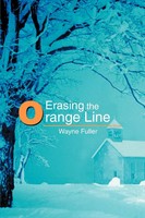 Wayne Fuller | Erasing The Orange Line | Taschenbuch | Englisch (2006)