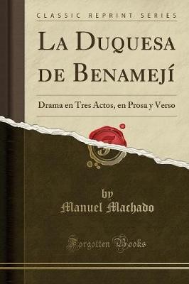 La Duquesa de Benamej, Manuel Machado,  Paperback