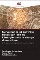 Sandhaya Shrivastava (U. A.) | Surveillance Et ContrôLe BaséS Sur L'iot De...