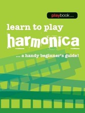 Playbook - Learn to Play Harmonica A Handy Beginners Guide